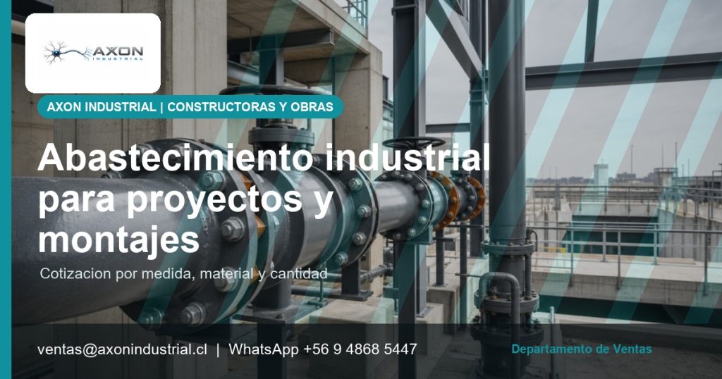 Axon Industrial - Constructoras y obras: productos industriales para montaje, reposición y abastecimiento