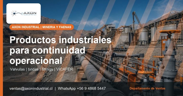 Axon Industrial - Productos industriales para minería y faenas: cómo comprar mejor para continuidad operacional